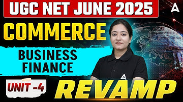 UGC NET Commerce Business Finance | UGC NET Commerce Unit 4 | By Bushra Ma
