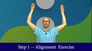 3 Steps Forward, Step 1, Posture Alignment Exercise