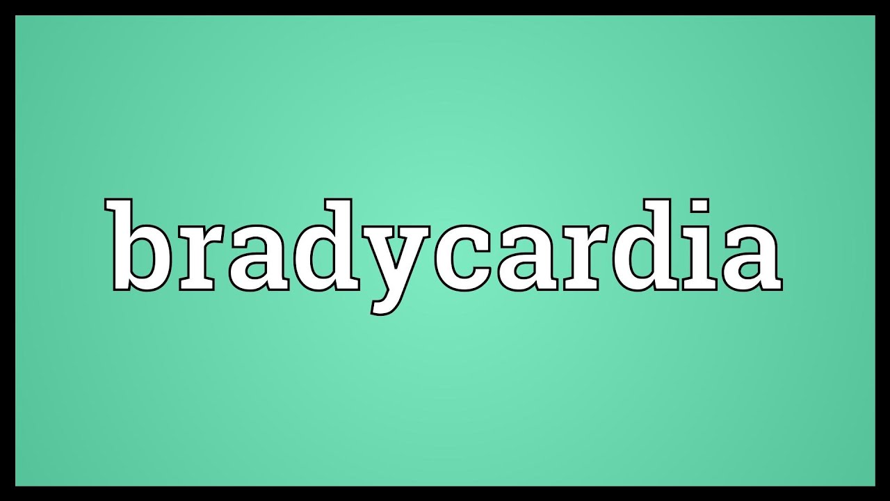 Bradycardia Meaning YouTube Bradycardia Meaning YouTube