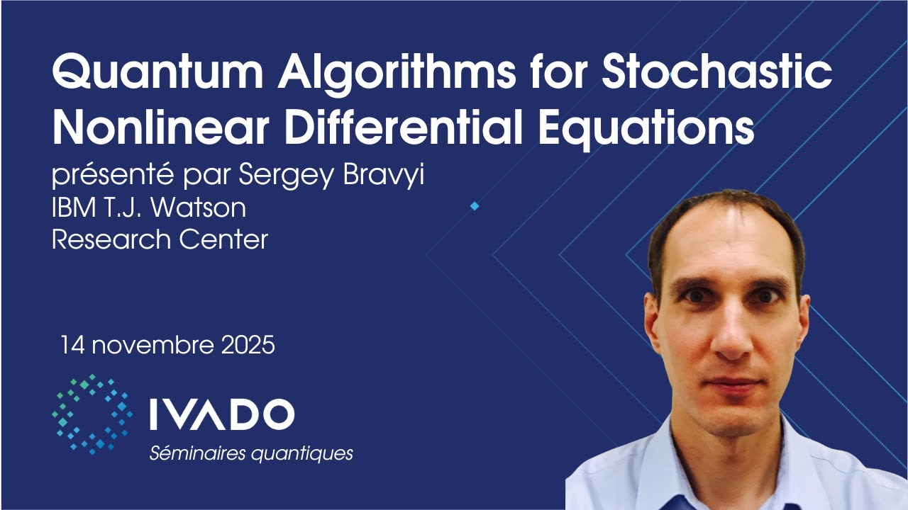 Quantum Algorithms for Stochastic Nonlinear Differe - Sergey Bravyi ...