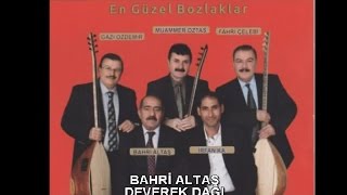 BAHRİ ALTAŞ - DEVEREK DAĞI (BOZKIRIN BABALARI) Resimi