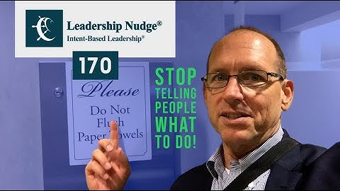 Leadership Nudge 170 - Stop Telling People What to Do