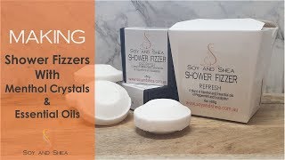 Refresh Shower Fizzers/Steamers with Menthol Crystals & Essential Oils | Soy and Shea