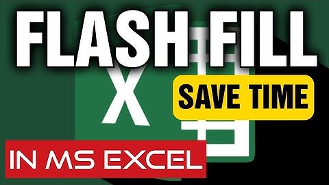 Flash Fill In Microsoft Excel For MAJOR Time Saving l Impress Your Boss