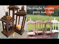 Lanterna Decorativa Farmhouse - DIY / Decorative Farmhouse Lanterns - DIY