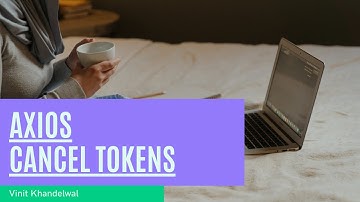 Think - Axios - CancelToken