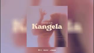 Vintage Club - Kangela