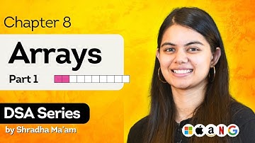 Array Data Structure - Part1 | DSA Series by Shradha Khapra Ma