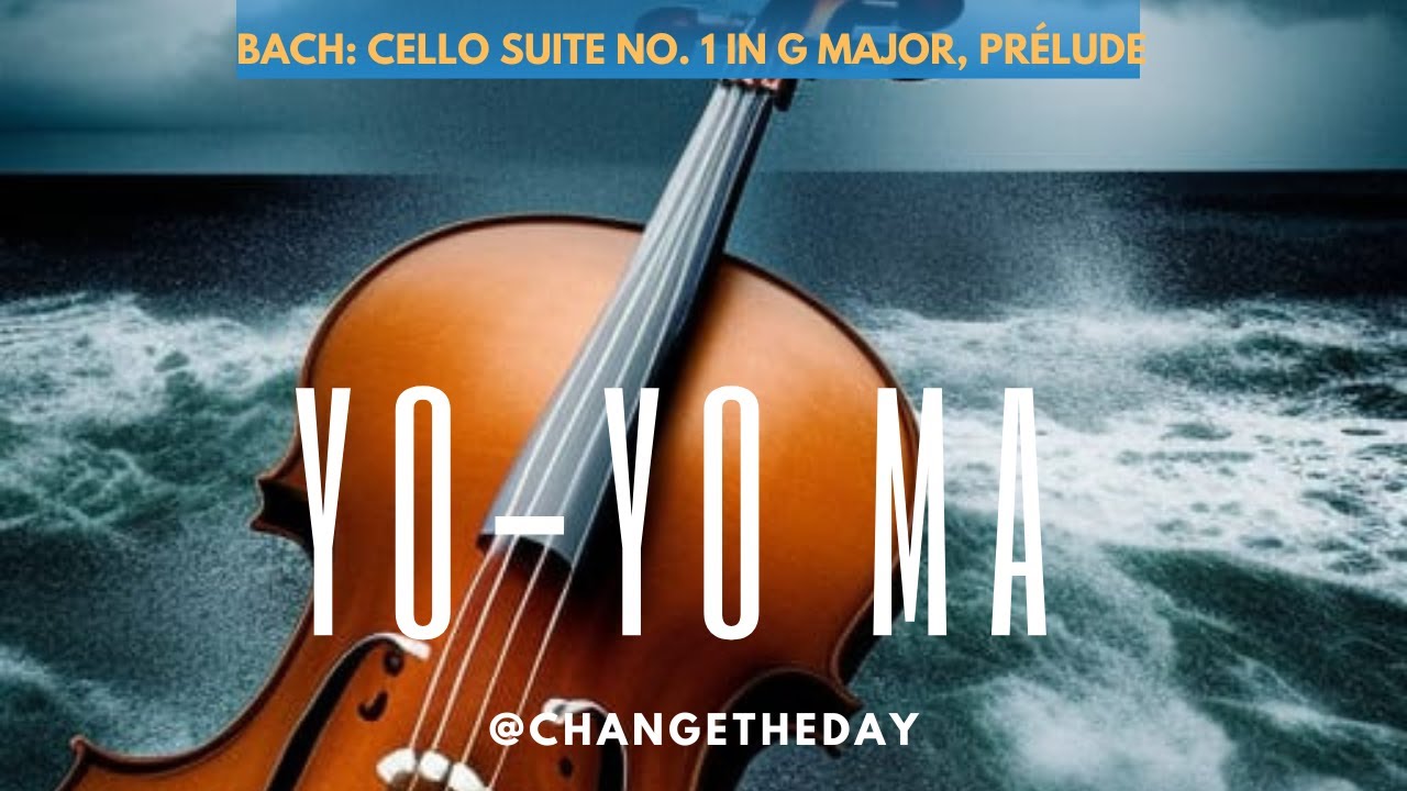 Yo yo ma bach cello suite no 1 in g major classical music hits youtube