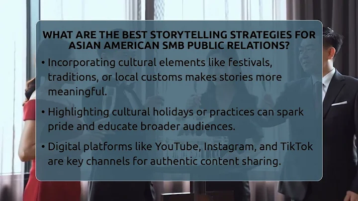 What Are The Best Storytelling Strategies For Asian American SMB Public Relations?