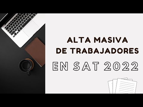 Alta de trabajadores en el RFC sin ir al SAT 2022