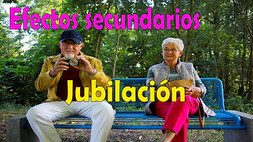 ¿Cuáles son los efectos negativos de la jubilación?