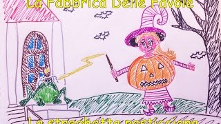 Favola 5 La Streghetta Pasticciona