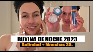 Mi Rutina De Noche Anti edad + Manchas 35+