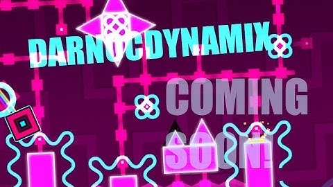 Geometry Dash - DarnocDynamix Coming Soon!
