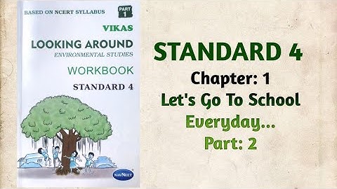 Std-4 EVS | Ch:1 Let