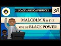Malcolm X And The Rise Of Black Power Crash Course Black American History 38