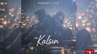 Durber571 & Ela - Kalsin