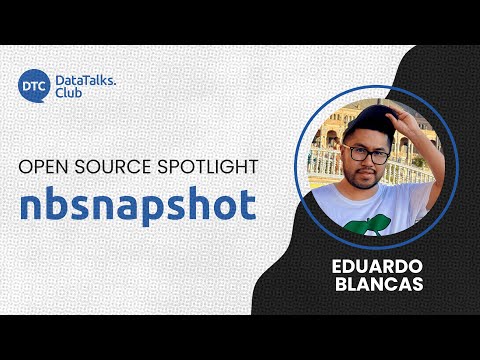 Open-Source Spotlight - nbsnapshot - Eduardo Blancas