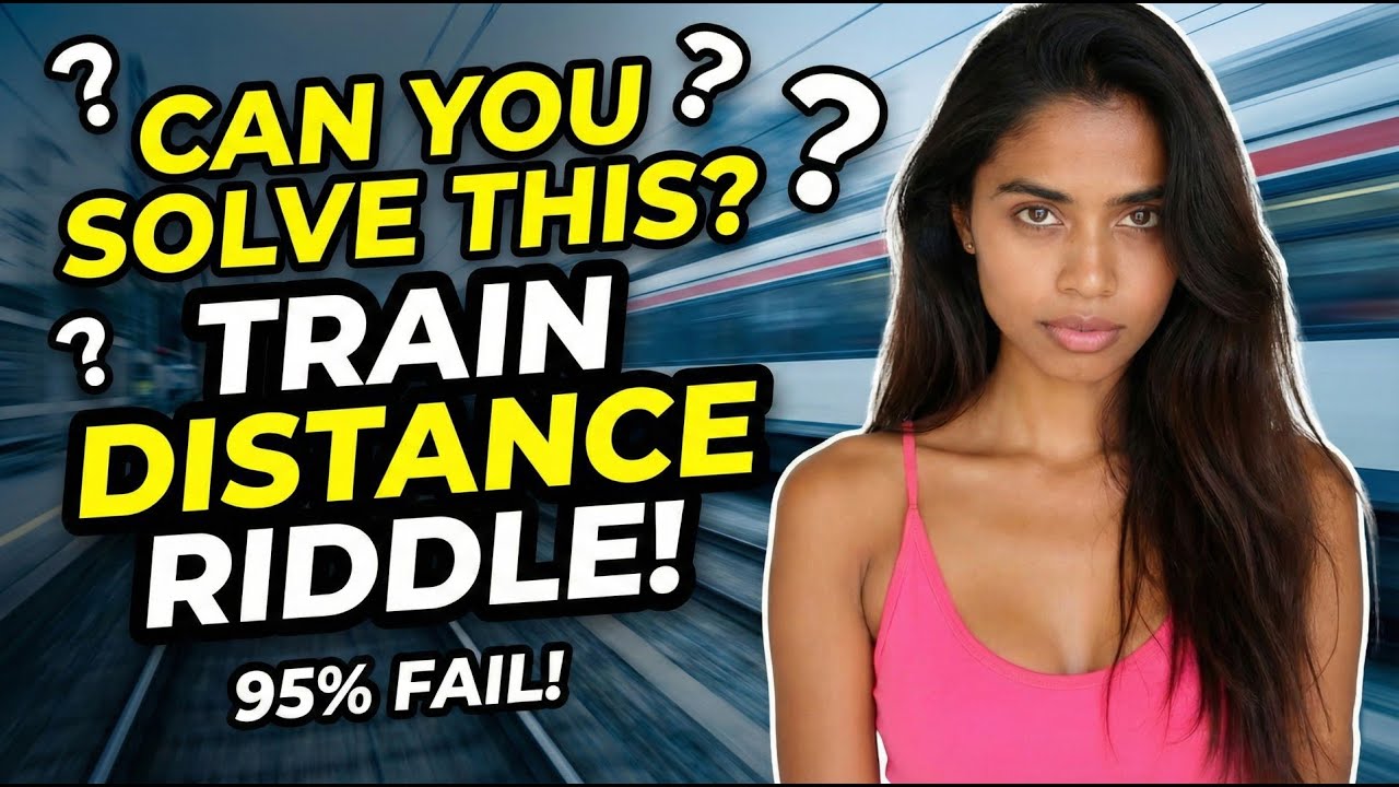 B99 Train Riddle This Train Riddle Will TRICK Your Mind! - YouTube