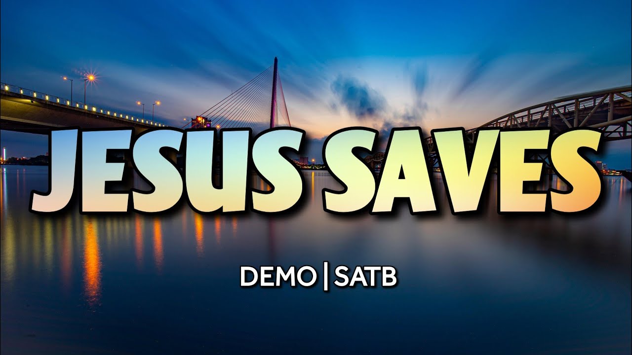 Jesus Saves | DEMO | SATB | Song Offering