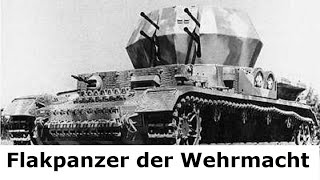 Flakpanzer der Wehrmacht - Idee, Planung, Einsatz 1939 - 1945 #