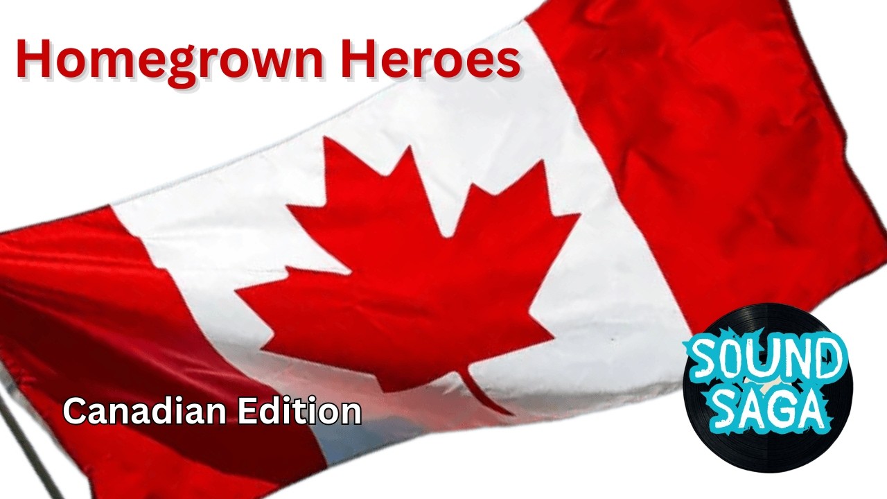 Homegrown Heroes: Canadian Edition