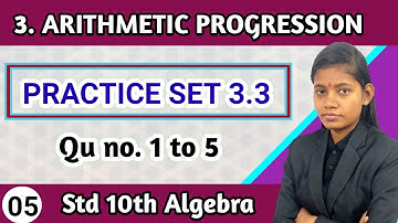 Arithmetic progression class 10 practice set 3.3 algebra question 1 to 5 maharashtra board