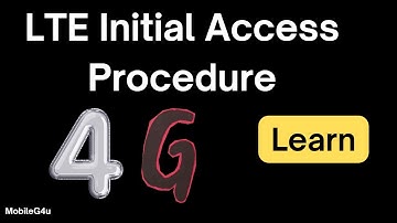 LTE Initial Access Procedure