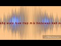 Ishq wala love trap mix  song