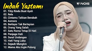 Indah Yastami Full Album 'Titip Rindu Buat Ayah , Rela' Live Cover Akustik Indah Yastami