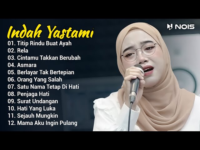 Indah Yastami Full Album Titip Rindu Buat Ayah , Rela Live Cover Akustik Indah Yastami class=