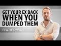 Get Your Ex Back When You Dumped Them