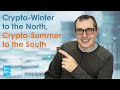 Crypto-Winter to the North, Crypto-Summer to the South #BITCOIN