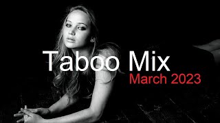 Taboo Mix Best Vocal House & Electro Vocal March 2023