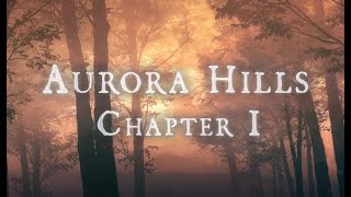 Aurora Hills: Chapter 1