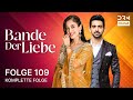 Bande Der Liebe Folge 109 KALEEREIN Serie Auf Deutsch GR1X 