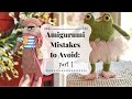 Amigurumi Mistakes: Part 1