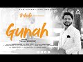 Gunah by rashid mushtaq l tribut to rev dr ernest mall l new gospel song