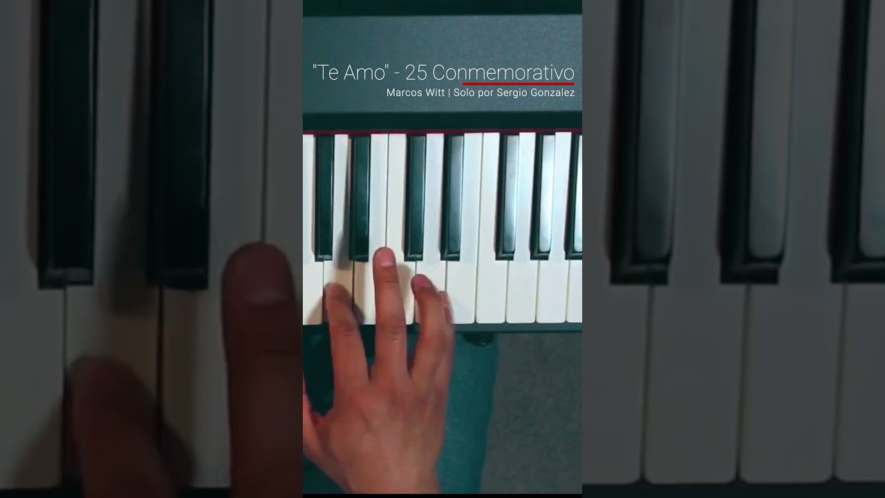 "Te Amo" | 25 Conmemorativo | Marcos Witt | Piano Solo