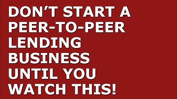 How to Start a Peer To Peer Lending Business | Free Peer To Peer Lending Business Plan Template