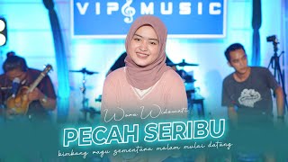 Woro Widowati - Pecah Seribu ft Vip Live