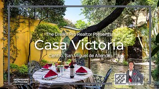 The Enchanting Charm of Casa Victoria in San Miguel de Allende