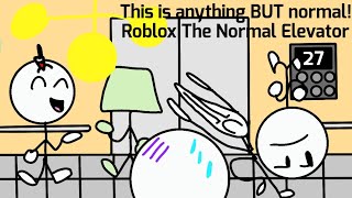 This is anything BUT normal! | Roblox The Normal Elevator