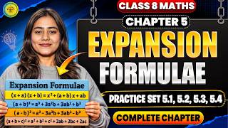 Class 8 Maths Chapter 5 Expansion Formulae | All Practice Sets (5.1 to 5.4) Maharashtra State Board🔥