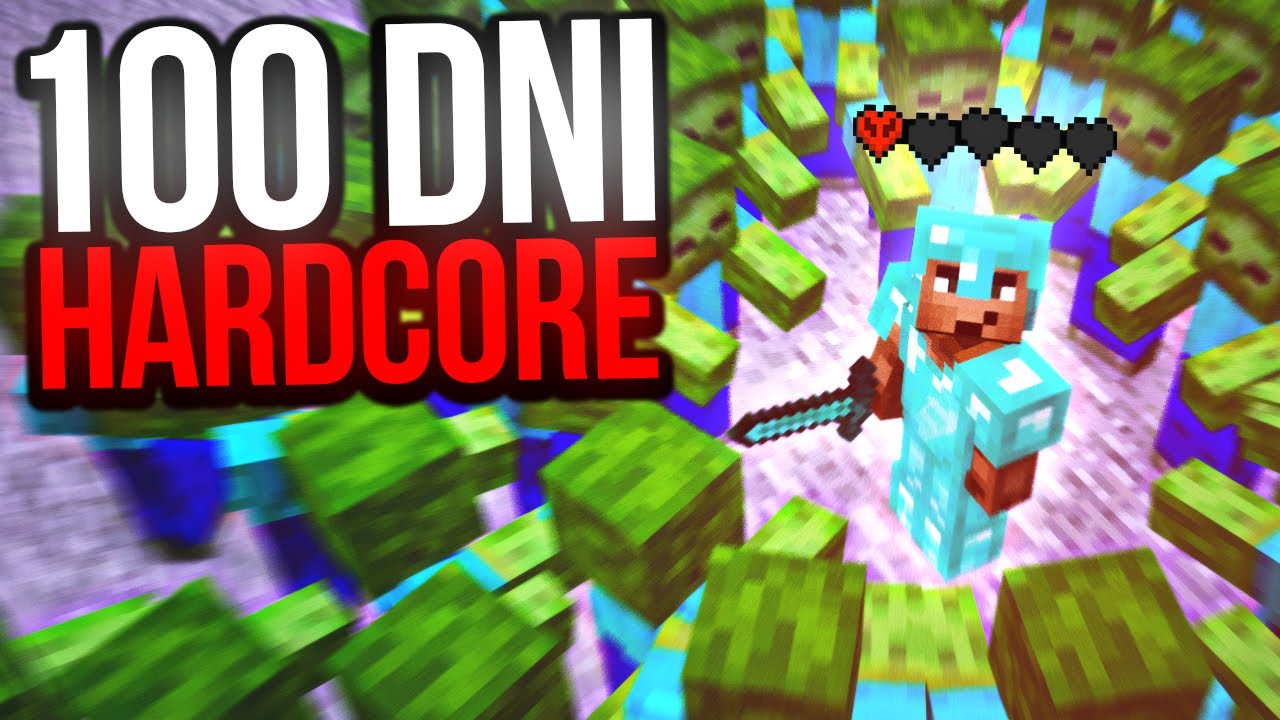 100 Dni w Minecraft Hardcore *BYŁO ŹLE*