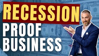 The Top Recession Proof Businesses