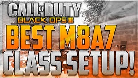 COD Black Ops 3 BEST "M8A7" Class Setup! & COD BO3 Best "Assault Rifle" Setup To Get Kills! (BO3)