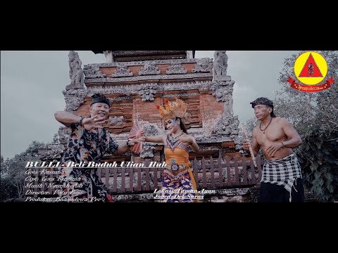 BULLI - Buduh Ulian Iluh - Goes Kusuma (Official Music Video) β Putu Bejo Official