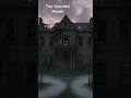 भूतों का घर , haunted house #horror movie explained in hindi #bhoot wala video